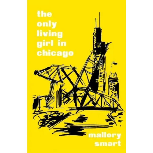 The Only Living Girl in Chicago