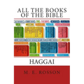All the Books of the Bible: The Book of Haggai