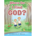 Where Do I Find God?