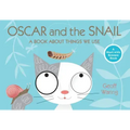 Oscar and the Snail: A Book about Things That We Use