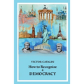 How to Recognize a Democracy