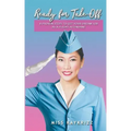 Ready for Take Off: 8 Proven Steps to Get your Dream Job as a Flight Attendant
