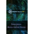 Transcending the Matrix Control System, Vol. 2: Physical Print Archive of Montalk.net