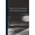 Practical Sewing and Dressmaking