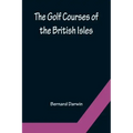 The Golf Courses of the British Isles