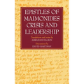 Epistles of Maimonides: Crisis and Leadership