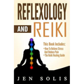 Reflexology: Reiki - 2 books in 1