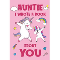 Auntie I Wrote A Book About You: Fill In The Blank Book Prompts, Unicorn Book For Kids, Personalized Christmas, Birthday Gift From Daughter to Aunt, C