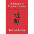 A Pilgrim in Chinese Culture