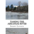 Taming the Arkansas River