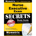 Nurse Executive Exam Secrets Study Guide: Nurse Executive Test Review for the Nurse Executive Board Certification Test