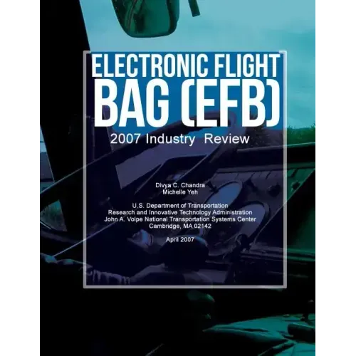 Electronic Flight Bag (EFB): 2007 Industry Review