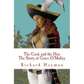 The Cock and the Hen, The Story of Grace O'Malley, The Irish Princess Pirate