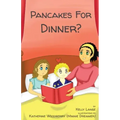 Pancakes For Dinner?