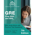 GRE Prep 2022 and 2023: GRE Study Book with Practice Test Questions [7th Edition]