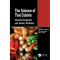 The Science of Thai Cuisine: Chemical Properties and Sensory Attributes