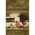REMF "War Stories" 17TH CAG - Nha Trang, Vietnam - 1969