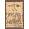 Beasts, Men & Gods Revised 2nd Edition