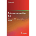 Telecommunication 4.0: Reinvention of the Communication Network