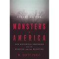 Monsters in America: Our Historical Obsession with the Hideous and the Haunting