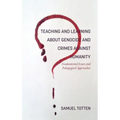 Teaching and Learning About Genocide and Crimes Against Humanity: Fundamental Issues and Pedagogical Approaches
