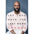 Let Love Have the Last Word: A Memoir