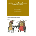 Armies of the Macedonian and Punic Wars
