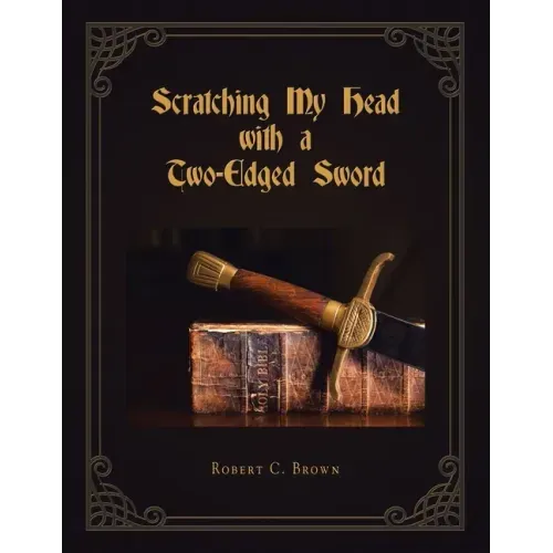 Scratching My Head with a Two-Edged Sword