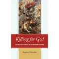 Killing for God: An Analysis of Conflict in the Abrahamic Religions