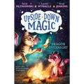 Dragon Overnight (Upside-Down Magic #4): Volume 4