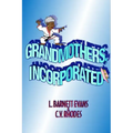 Grandmothers, Incorporated