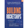 Building Rocketships: Product Management for High-Growth Companies