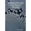 Magnetotherapy and Natural Healing