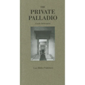 The Private Palladio