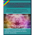 Daily Meditation Journal: No-nonsense practical universal Unitarian Buddhist teachings for the modern world.: -Buddha's lessons in 100+ atomic r