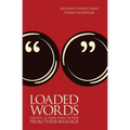 Loaded Words: Freeing 12 Hard Bible Words from Their Baggage