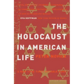 The Holocaust in American Life