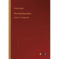 The French Revolution: Volume 3 - in large print