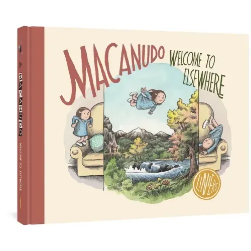 Macanudo: Welcome to Elsewhere