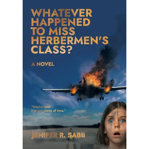 Whatever Happened to Miss Herbermen's Class?