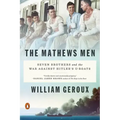 The Mathews Men: Seven Brothers and the War Against Hitler's U-Boats