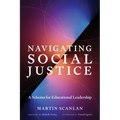 Navigating Social Justice: A Schema for Educational Leadership