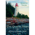 The Quadra Story: A History of Quadra Island