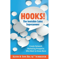 Hooks! The Invisible Sales Superpower: Create Network Marketing Prospects Who Want to Know More