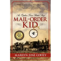 Mail-Order Kid: An Orphan Train Rider's Story