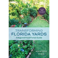 Transforming Florida Yards: A Regional Food Forest Guide
