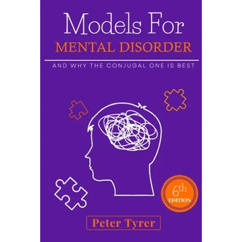 Models for Mental Disorder: and why the conjugal one is best