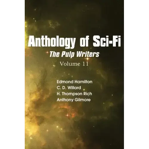 Anthology of Sci-Fi V11, the Pulp Writers
