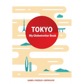Tokyo (My Globetrotter Book): Global adventures...in the palm of your hands!