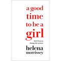 A Good Time to Be a Girl